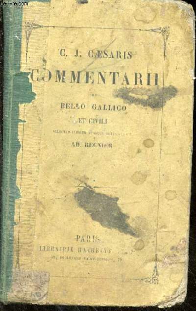 C.J. Caesaris commentarii de Bello Gallico et civili