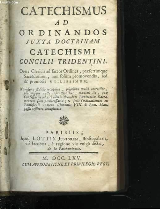 Catechismus ad ordinandos juxta doctrinam catechismi concilii tridentini