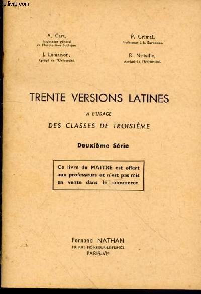 Trente versions latines,  l'usage des classes de troisime. Deuxime srie