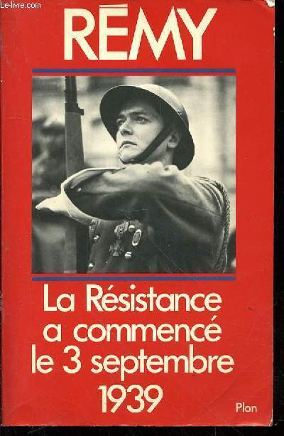 La rsistance franaise a commenc le 3 septembre 1939