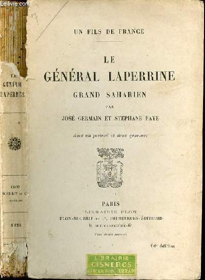 Le gnral Laperrine, grand saharien. Avec un portrait, deux gravures.