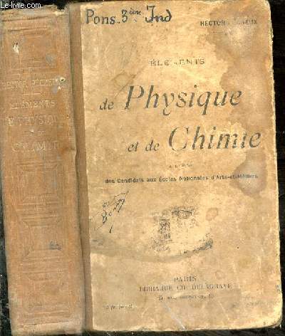 Elments de physique et de chimie, rdigs conformment aux programmes officiels du 14 janvier 1914. A l'usage des candidats aux Ecoles nationales d'arts et mtiers