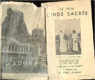 Le film l'Inde sacre. Emouvant reportage cinmatographique au pays des castes. Tourn par le R.P. Van Spreeken et prsent par le Pre Lhande