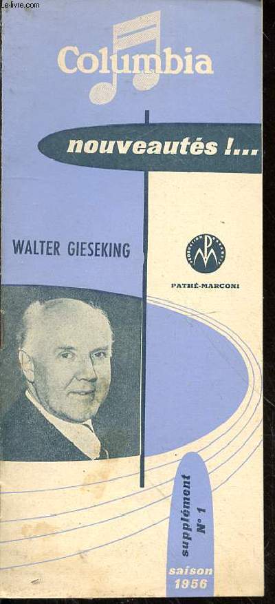 Nouveauts !... Walter Gieseking