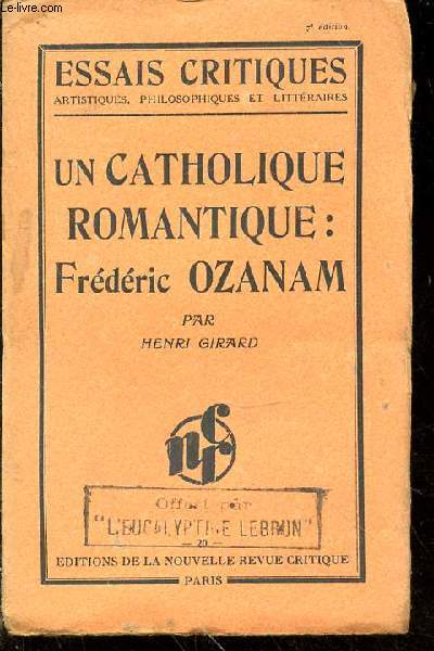 Un catholique romantique : Frdric Ozanam