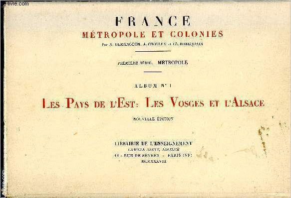 France, Mtropole et Colonies. 1re srie : Mtropole, album I : Les Pays de l'Est : Les Vosges et l'Alsace