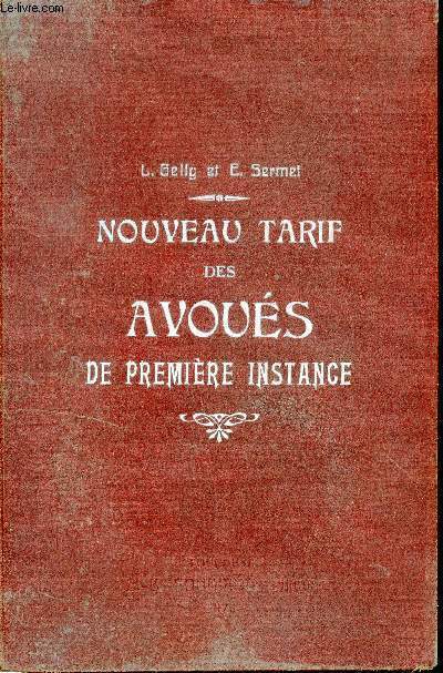 Nouveau tarif des avous de premire instance. Dcret du 29 dcembre 1919