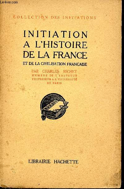 Initiation  l'histoire de la France et de la civilisation franaise