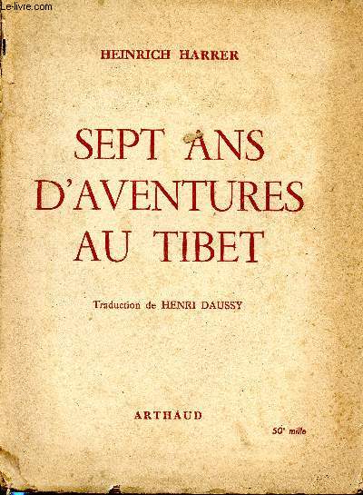 Sept ans d'aventures au Tibet