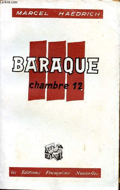 Baraque III, chambre 12