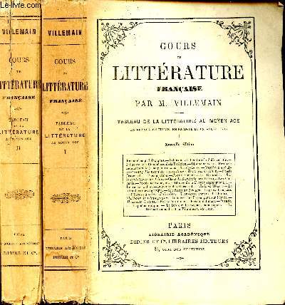 Cours de littrature franaise. Tableau de la littrature au Moyen-Age en FRance, en Italie, en Espagne et en Angleterre