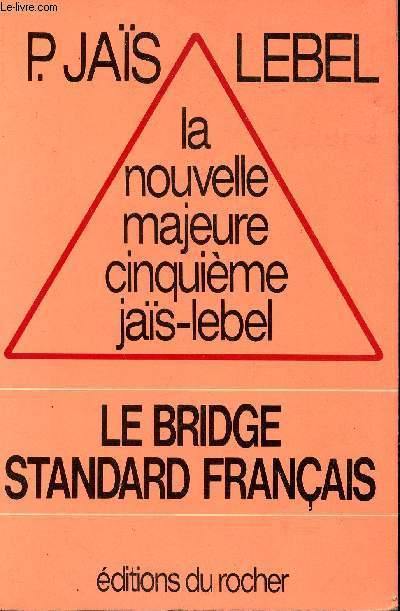 La nouvelle majeure cinquime. Le Bridge standard franais