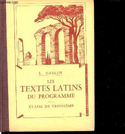 Les textes latins du programme. Classe de troisime