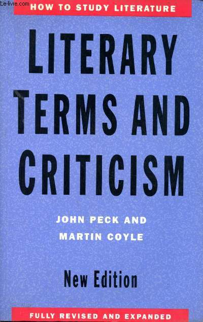 Literary erms and criticism. How to study literature (Termes littraires et critiques. Comment tudier la littrature).