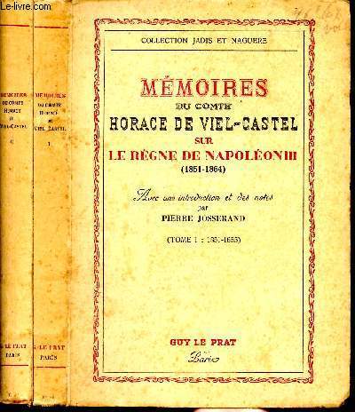 Mmoires du Comte Horace de Viel-Castel sr le rgne de Napolon III 1851 - 1864