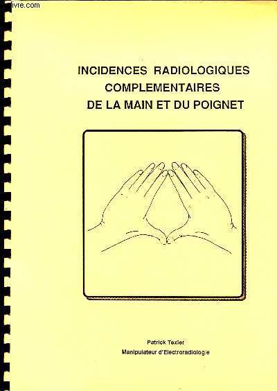Incidences radiologiques de la main et du poignet