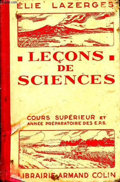 Leons de sciences. Cours suprieur et anne prparatoire des E.P.S.