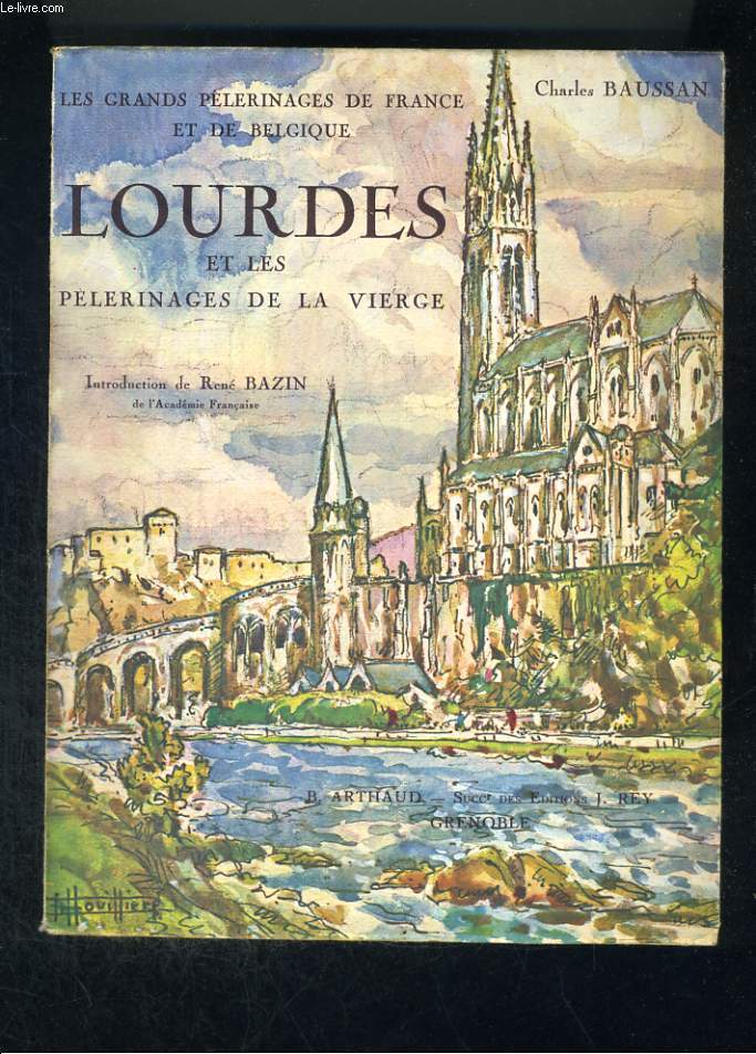 Lourdes et les plerinages de la Vierge