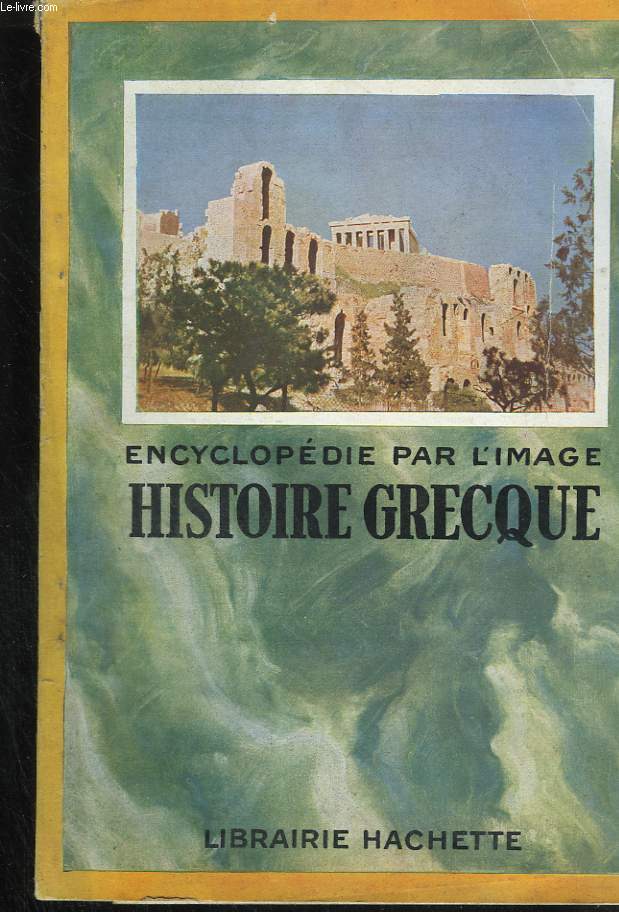 Encyclopdie par l'image. Histoire grecque