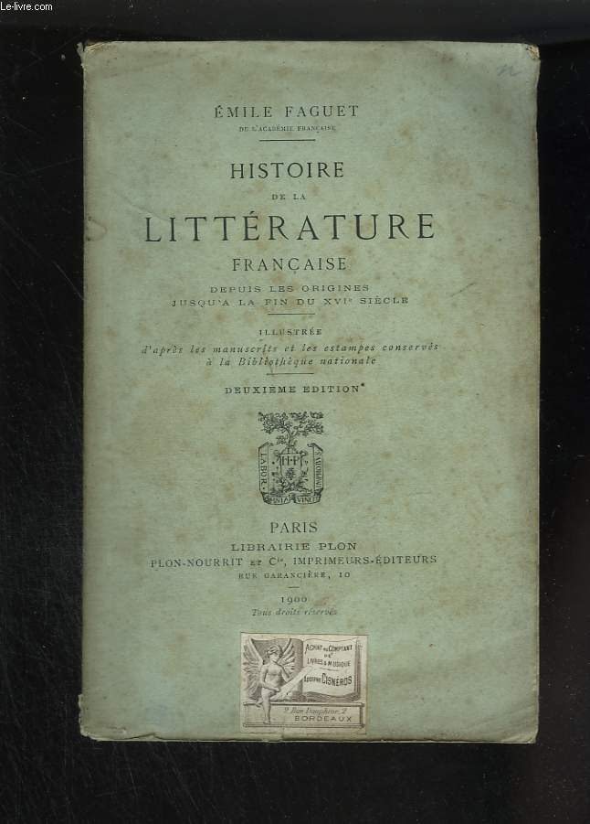 Histoire de la littrature franaise depuis les origines jusqu' l fin du XVI sicle