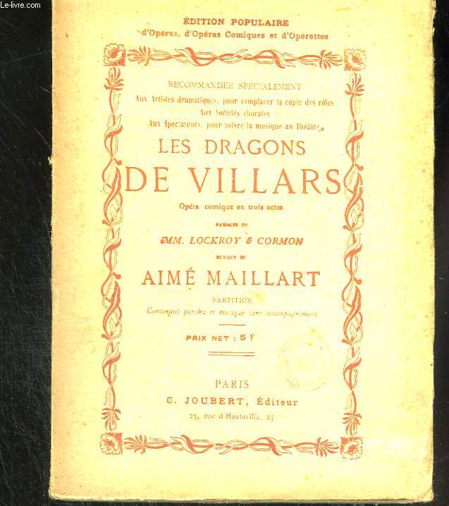 Les dragons de Villars. Opra comique en trois actes