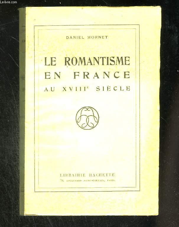 Le romantisme en France au XVIII sicle