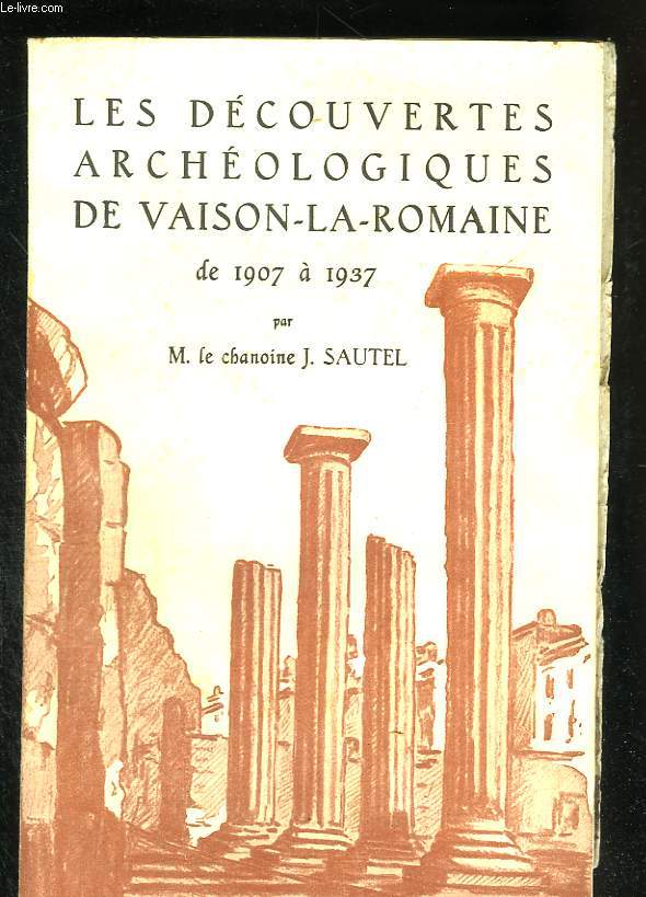 Les dcouvertes archologiques de Vaison-La-Romaine de 1907 0 1937