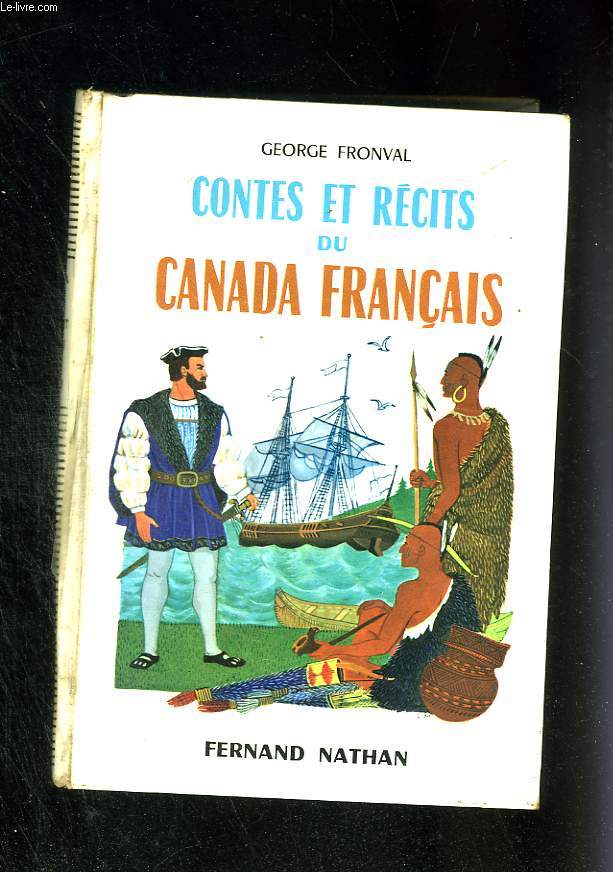 Contes et rcits du Canada Franais