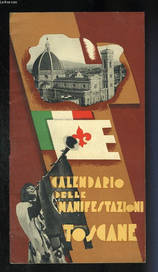Calendario delle manifestozioni Toscane. Calendrier des manifestations en Toscane.