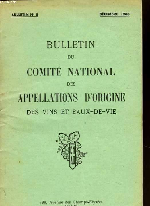 Bulletin du comit national des appellations d'origine des vins et eaux-de-vie. N 008