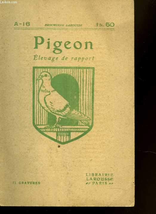 Pigeon. Elevage de rapport