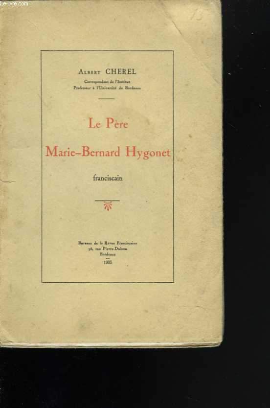 Le Pre Marie-Bernard Hygonet franciscain