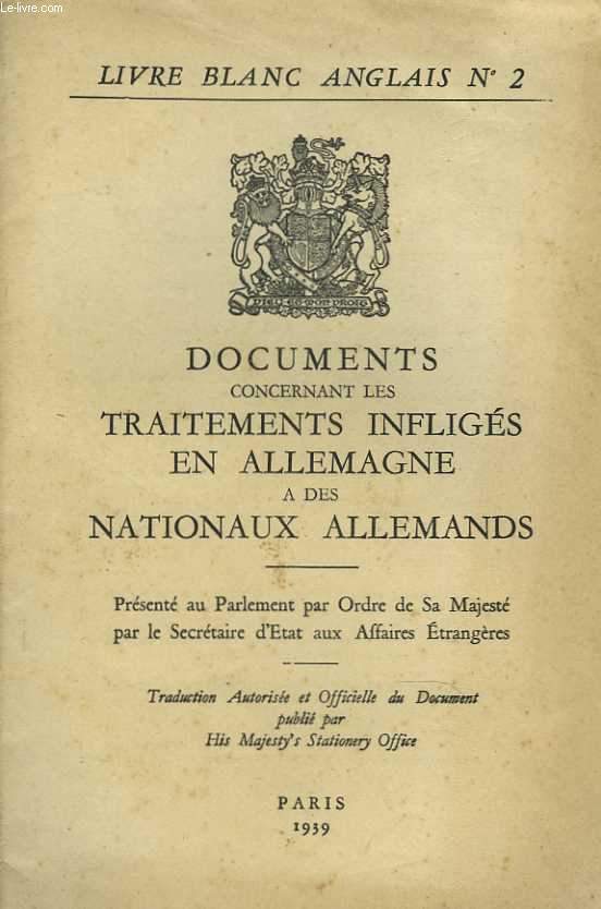 Libre blanc anglais n 2 : Documents concernant les traitements infligs en Allemagne  des nationaux allemands.