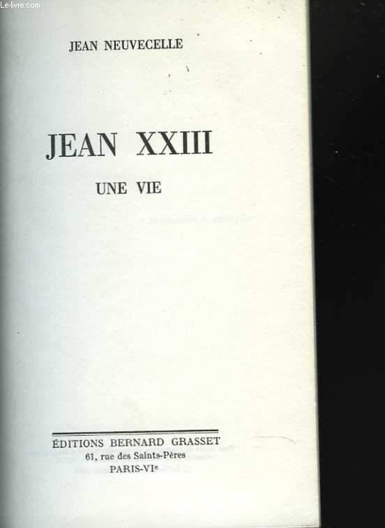 Jean XXIII , une vie