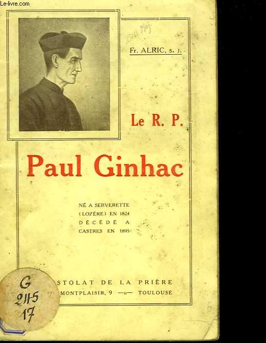 Le R.P. Paul Ginhac (1824-1895)