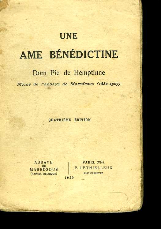 Une me bndictine : Dom Pie de emptinne, moine de l'abbaye de Maredsous (1880-1907)