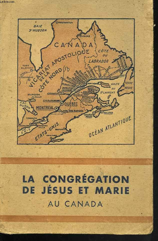 La Congrationde Jsus et Marie au Canada. Cinquante ans (1890-1940).