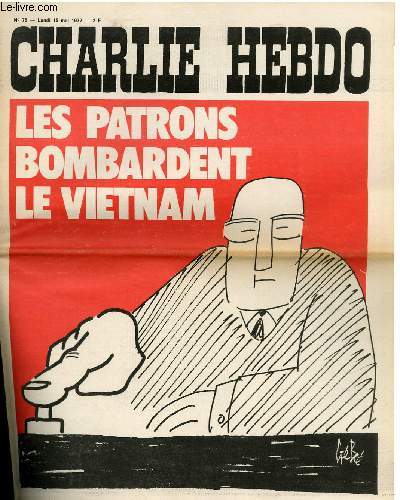 CHARLIE HEBDO N78 - LES PATRONS BOMBARDENT LE VIETNAM