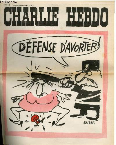 CHARLIE HEBDO N100 - DEFENSE D'AVORTER