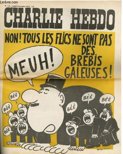 CHARLIE HEBDO N155 - NON ! TOUS LES FLICS NE SONT PAS DES BREBIS GALEUSES ! 