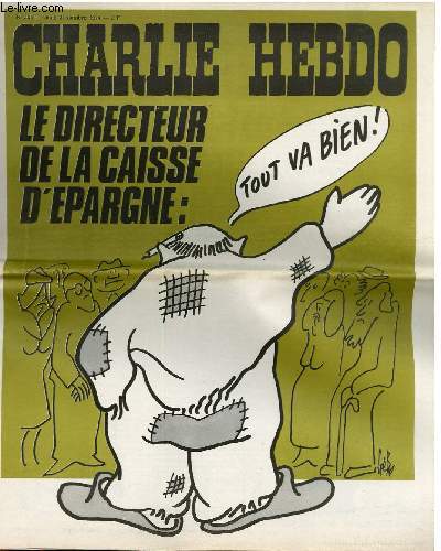 CHARLIE HEBDO N205 - LE DIRECTEUR DE LA CAISSE D'EPARGNE : TOUT VA BIEN