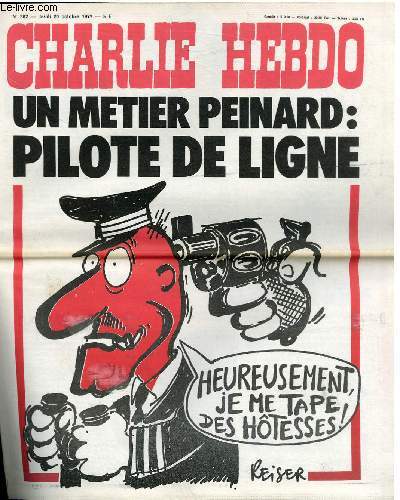 CHARLIE HEBDO N362 - UN METIER PENARD : PILOTE DE LIGNE