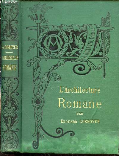 L'ARCHITECTURE ROMANE - Bibliothque de l'Enseignement des Beaux-Arts.