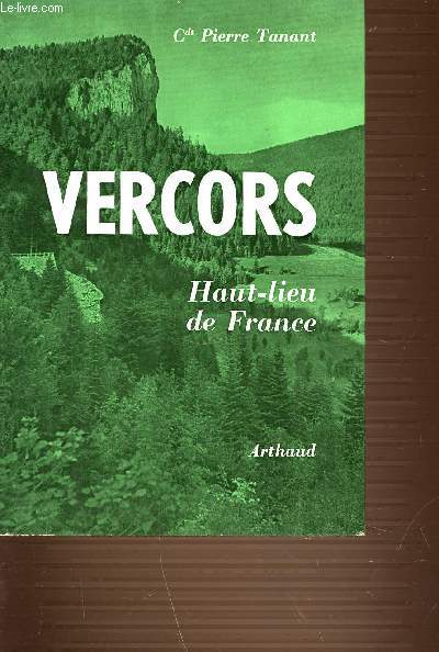 VERCORS - HAUT-LIEU DE FRANCE. + Carte en noir et blanc.