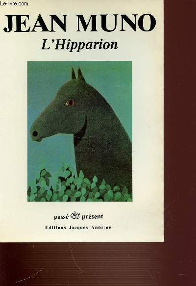 L'HIPPARION - COLLECTION PASSE & PRESENT.