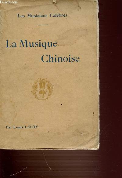 LA MUSIQUE CHINOISE - LES MUSICIENS CELEBRES.