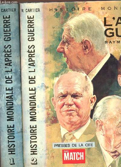 HISTOIRE MONDIALE DE L'APRES GUERRE - EN 2 VOLUMES : TOME 1 (1945-1953) + TOME 2 (1953-1969).