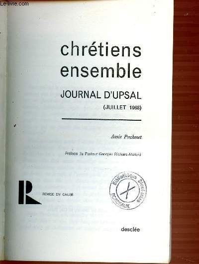 CHRETIENS ENSEMBLE - JOURNAL D'UPSAL (JUILLET 1968)