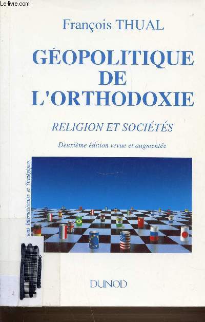 GEOPOLITIQUE DE L'ORTHODOXIE - RELIGION ET SOCIETES.