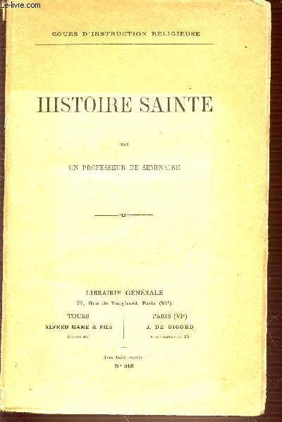 HISTOIRE SAINTE - COURS D'INSTRUCTION RELIGIEUSE.